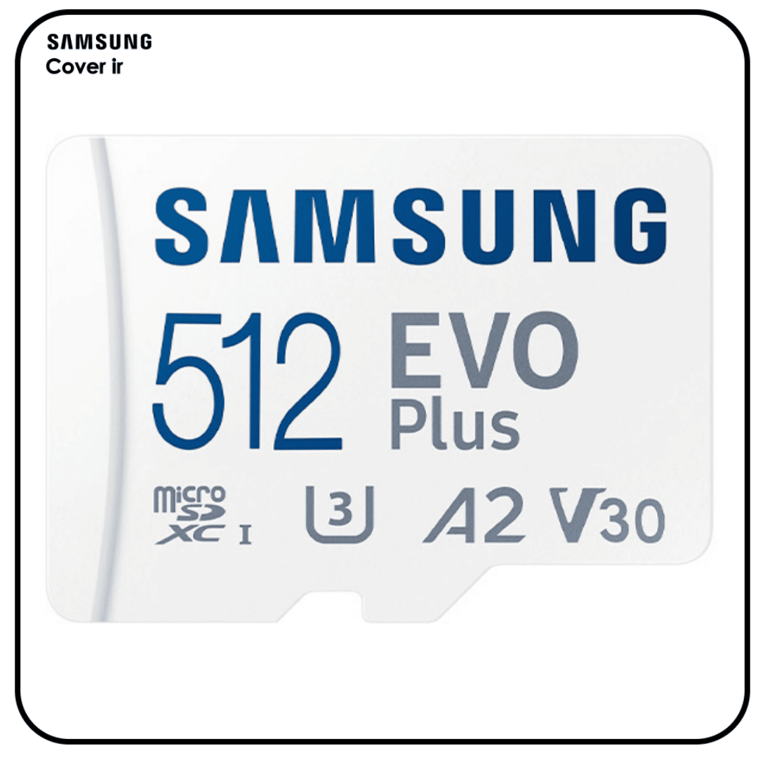 کارت حافظه MicroSD مدل Samsung Evo Plus ظرفیت 512 گیگابایت